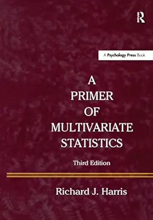 a primer of multivariate statistics 1st edition richard j harris 0805832106, 978-0805832105