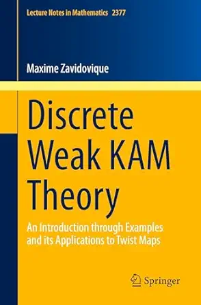 discrete weak kam theory an introduction through examples and its applications to twist maps 1st edition