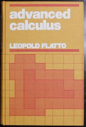advanced calculus 1st edition leopold flatto 0024215503, 978-0024215505