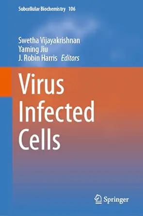 virus infected cells 1st edition swetha vijayakrishnan ,yaming jiu ,j robin harris 3031400852, 978-3031400858