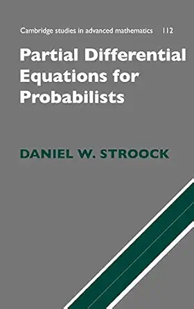 partial differential equations for probabilists 1st edition daniel w stroock 0521886511, 978-0521886512
