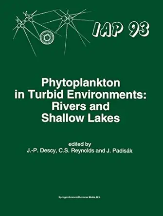 phytoplankton in turbid environments rivers and shallow lakes 1st edition j p descy ,colin s reynolds ,judit