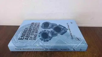 energy absorption of structures and materials 1st edition guoxing lu ,tongxi yu 0849317681, 978-0849317682