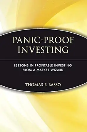 panic proof investing lessons in profitable investing from a market wizard 1st edition thomas f basso