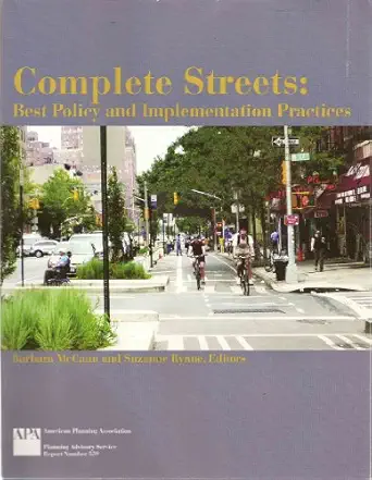 complete streets best policy and implementation practices 1st edition barbara mccann ,suzanne rynne