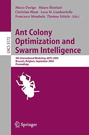 ant colony optimization and swarm intelligence 4th international workshop ants 2004 brussels belgium