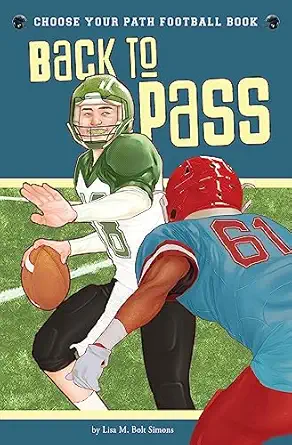back to pass a choose your path football book 1st edition lisa m bolt simons 1940647274, 978-1940647272