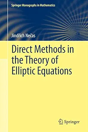 direct methods in the theory of elliptic equations 1st edition jindrich necas ,gerard tronel ,alois kufner ,a
