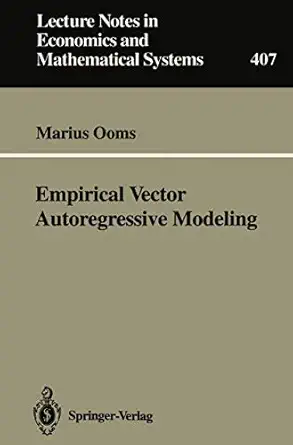 empirical vector autoregressive modeling 1st edition marius ooms 3540577076, 978-3540577072
