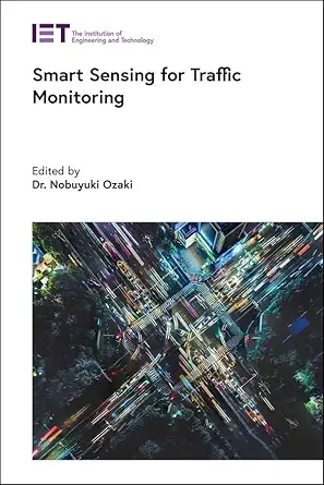 smart sensing for traffic monitoring 1st edition nobuyuki ozaki 1785617745, 978-1785617744
