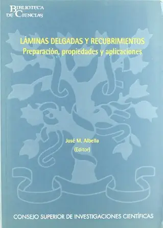 la minas delgadas y recubrimientos preparacia n propiedades y aplicaciones 1st edition josa c ma albella