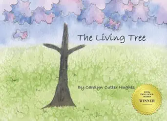 the living tree 1st edition carolyn cutler hughes 1519519494, 978-1519519498