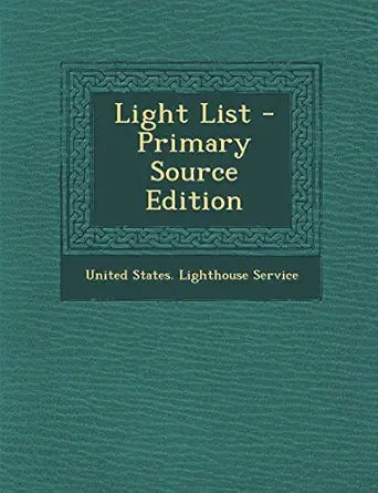 light list 1st edition united states lighthouse service 1293731889, 978-1293731888