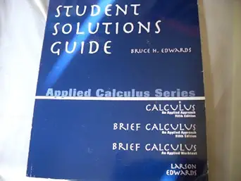 student solutions guide for calculus an applied approach 1st edition ron larson ,bruce h edwards 0395933447,