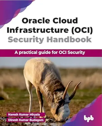 oracle cloud infrastructure security handbook a practical guide for oci security 1st edition naresh kumar
