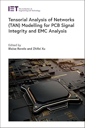 tensorial analysis of networks modelling for pcb signal integrity and emc analysis 1st edition blaise ravelo