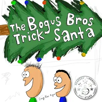 the bogus bros trick santa 1st edition craig alan argo 1968860037, 978-1968860035