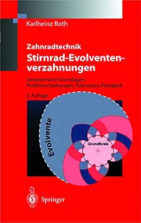 zahnradtechnik stirnrad evolventenverzahnungen geometrische grundlagen profilverschiebungen toleranzen