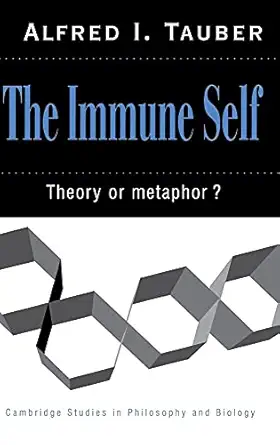 the immune self theory or metaphor 1st edition alfred i tauber 052146188x, 978-0521461887