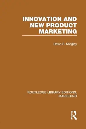 innovation and new product marketing 1st edition david f midgley 1138972762, 978-1138972766