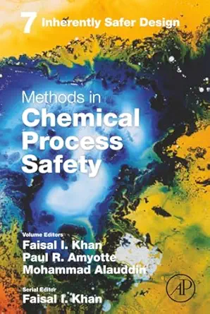 inherently safer design 1st edition faisal irshad khan ,paul amyotte ,mohammad alauddin 0443193800,