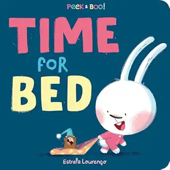 peek and boo time for bed 1st edition estrela lourenco 1464224706, 978-1464224706
