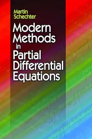 modern methods in partial differential equations 1st edition martin schechter 0486492966, 978-0486492964