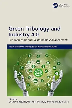 green tribology and industry 4 0 fundamentals and sustainable advancements 1st edition v vasu ,gourav
