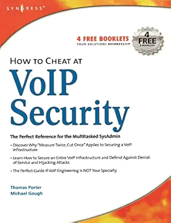 how to cheat at voip security 1st edition thomas porter cissp ccnp ccda ccs ,michael gough 1597491691,