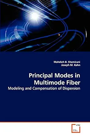 principal modes in multimode fiber modeling and compensation of dispersion 1st edition mahdieh b shemirani