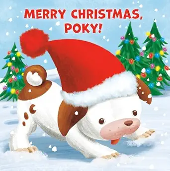 merry christmas poky 1st edition andrea posner sanchez ,sue dicicco 0593373936, 978-0593373934