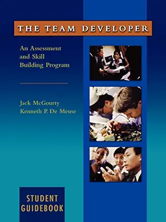the team developer an assessment and skill building program student guidebook 1st edition jack mcgourty