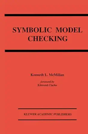 symbolic model checking 1st edition kenneth l mcmillan 0792393805, 978-0792393801
