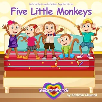 five little monkeys 1st edition kathryn cloward ,kathryn the grape 1970163151, 978-1970163155