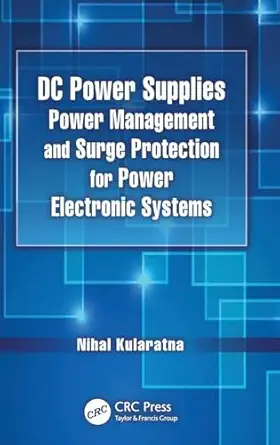 dc power supplies power management and surge protection for power electronic systems 1st edition nihal