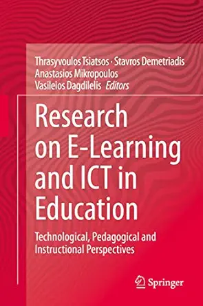 research on e learning and ict in education technological pedagogical and instructional perspectives 1st