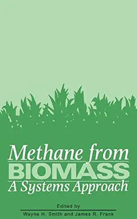 methane from biomass a systems approach 1st edition smith cole ,j r frank 1851661026, 978-1851661022