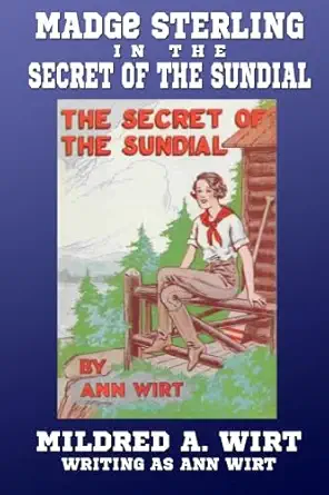 the secret of the sundial 1st edition mildred a wirt 1434441881, 978-1434441881
