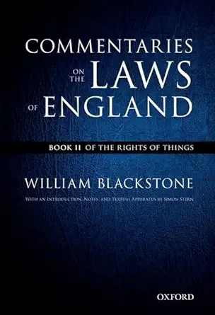 the   of blackstones commentaries on the laws of england commentaries on the laws of england book ii of the