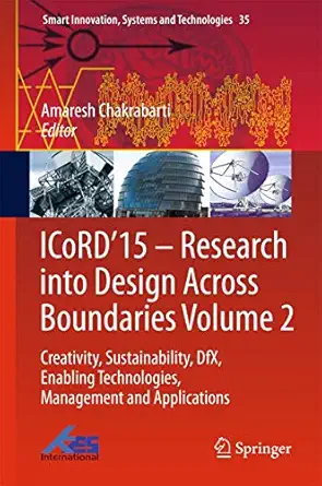 icorda 15 a research into design across boundaries volume 2 creativity sustainability dfx enabling
