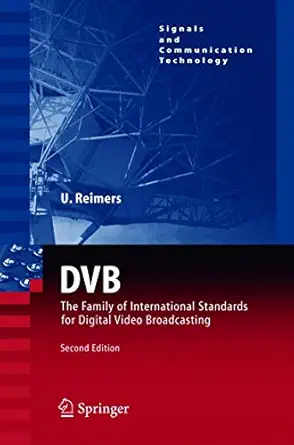 dvb the family of international standards for digital video broadcasting 1st edition ulrich reimers