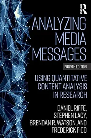 analyzing media messages using quantitative content analysis in research 1st edition daniel riffe ,stephen