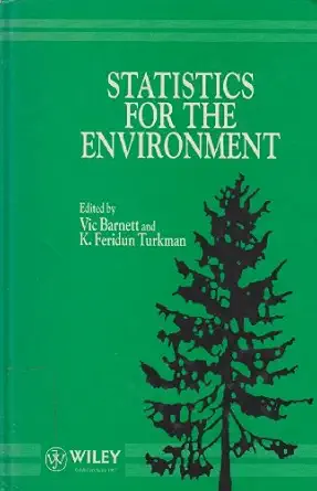 statistics for the environment 1st edition vic barnett ,k feridun turkman 0471934674, 978-0471934677