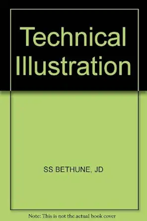 technical illustration 1st edition james d bethune 0471053082, 978-0471053088