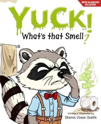 yuck whats that smell 1st edition sharon jones scaife 1962144127, 978-1962144124