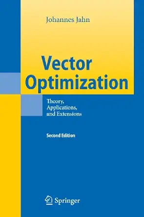 vector optimization theory applications and extensions 1st edition johannes jahn 3642170048, 978-3642170041