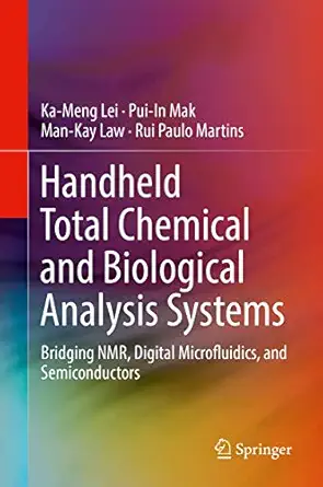 handheld total chemical and biological analysis systems bridging nmr digital microfluidics and semiconductors