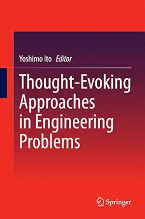 thought evoking approaches in engineering problems 1st edition yoshimo ito 3319041193, 978-3319041193