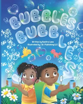 bubbles bubbles 1st edition kanitra lane ,j i publishing llc 1737205653, 978-1737205654