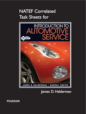natef correlated task sheets for introduction to automotive service 1st edition james halderman ,omar
